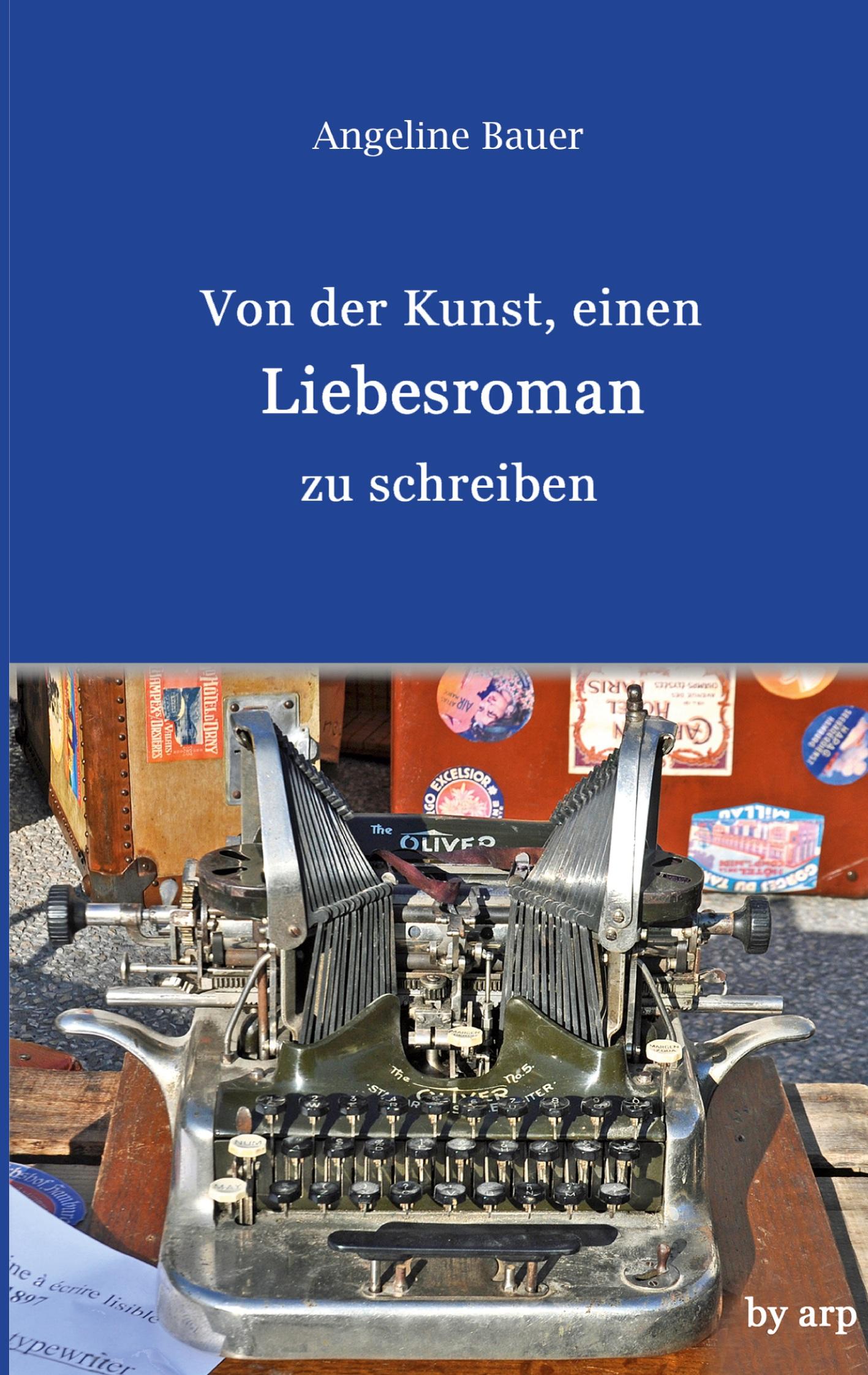 Vorderes Coverbild Von der Kunst, einen Liebesroman zu schreiben