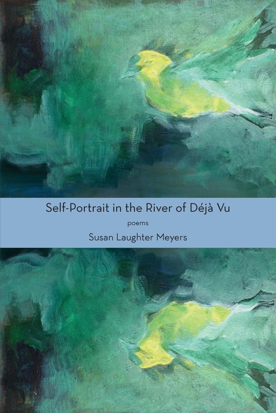 Vorderes Coverbild Self-Portrait in the River of Déjà Vu