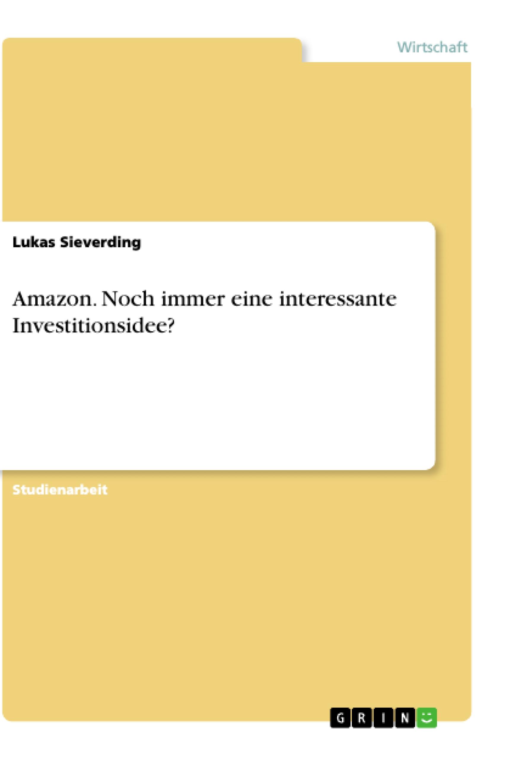 Vorderes Coverbild Amazon. Noch immer eine interessante Investitionsidee?