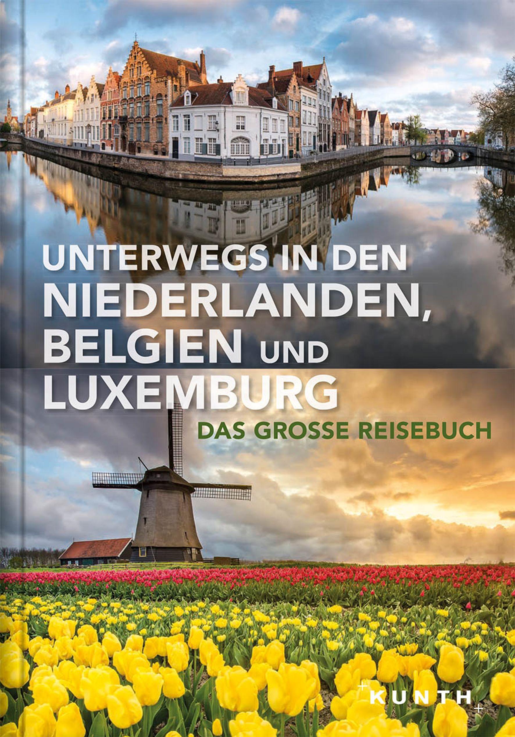 Vorderes Coverbild Unterwegs in den Niederlanden, Belgien und Luxemburg
