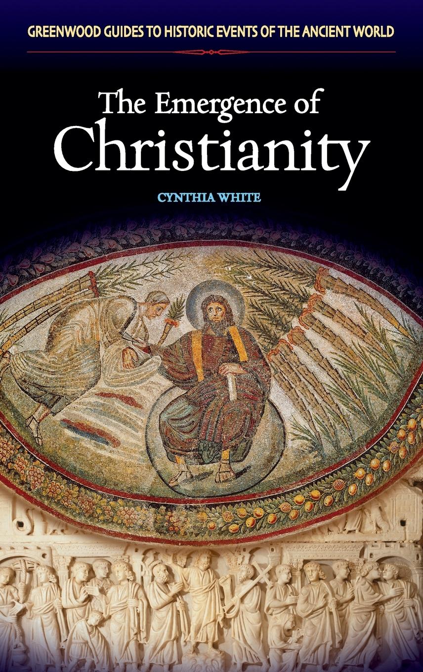 Vorderes Coverbild The Emergence of Christianity