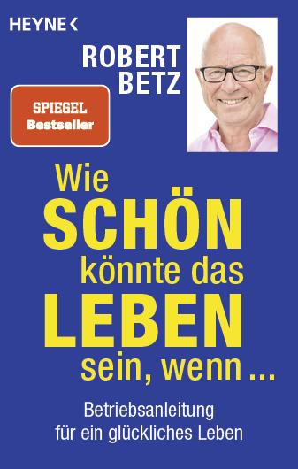 Vorderes Coverbild Wie schön könnte das Leben sein, wenn ...