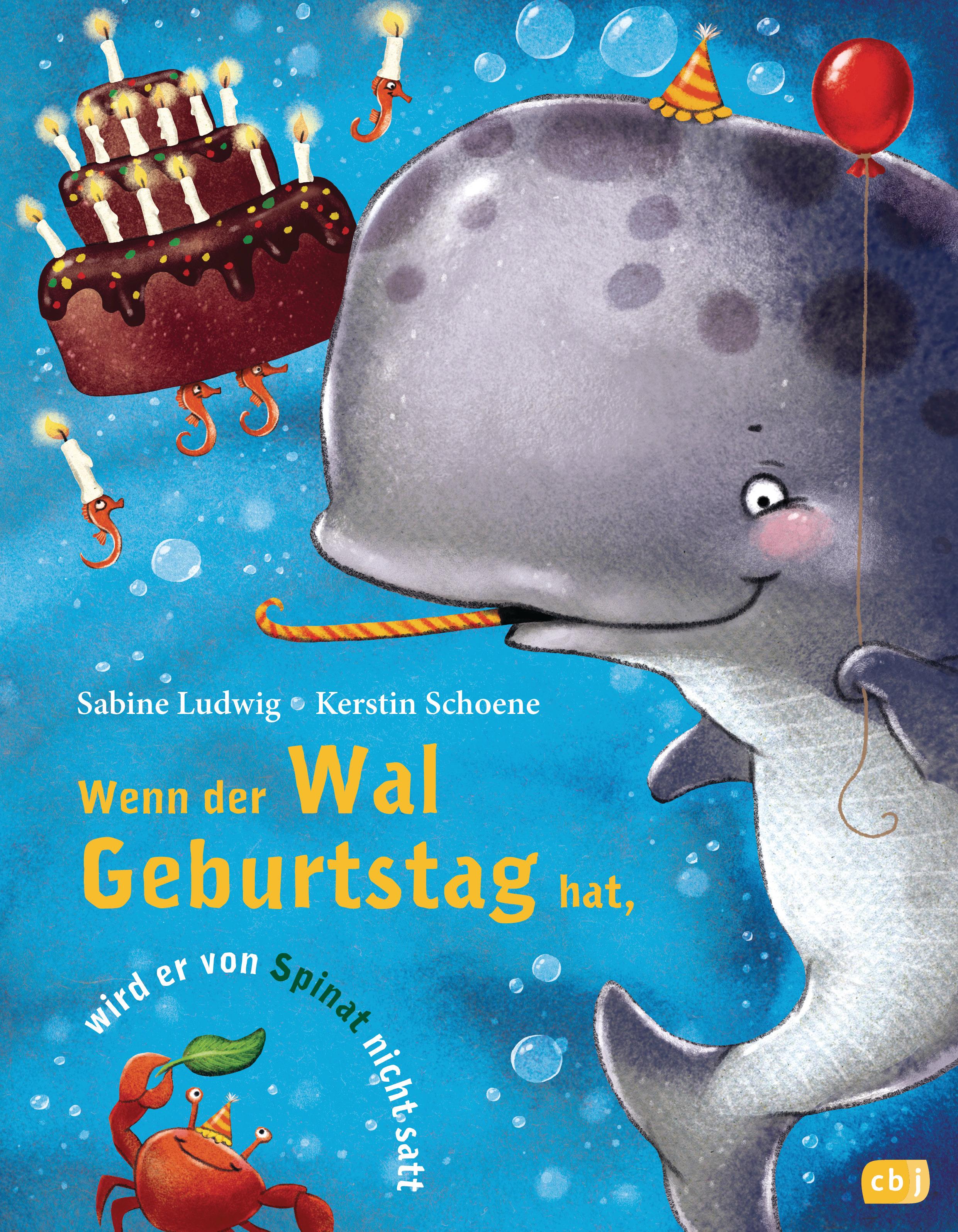 Vorderes Coverbild Wenn der Wal Geburtstag hat, wird er von Spinat nicht satt