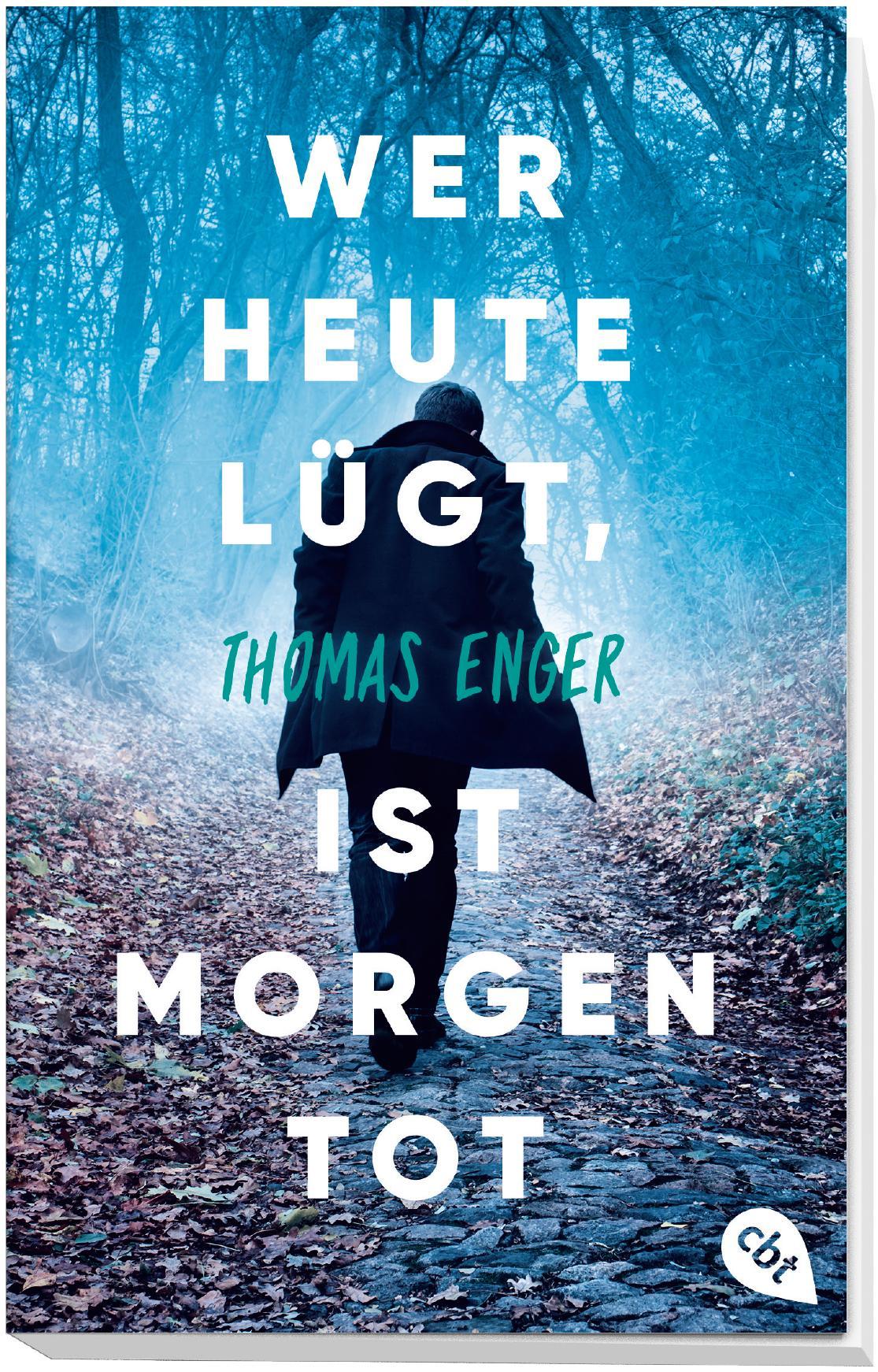 Beispielinhalt (Bild) Wer heute lügt, ist morgen tot