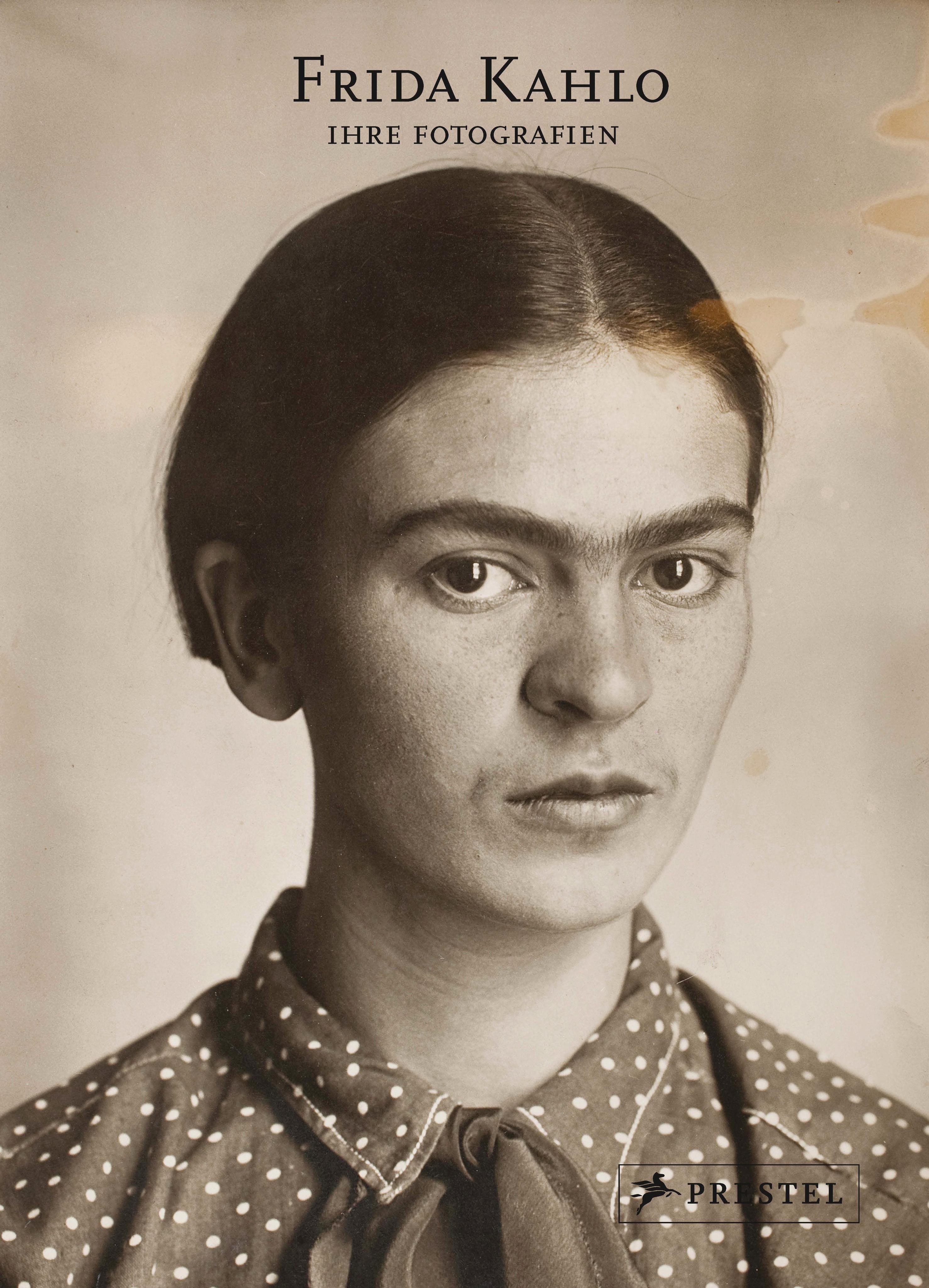 Vorderes Coverbild Frida Kahlo: Ihre Fotografien