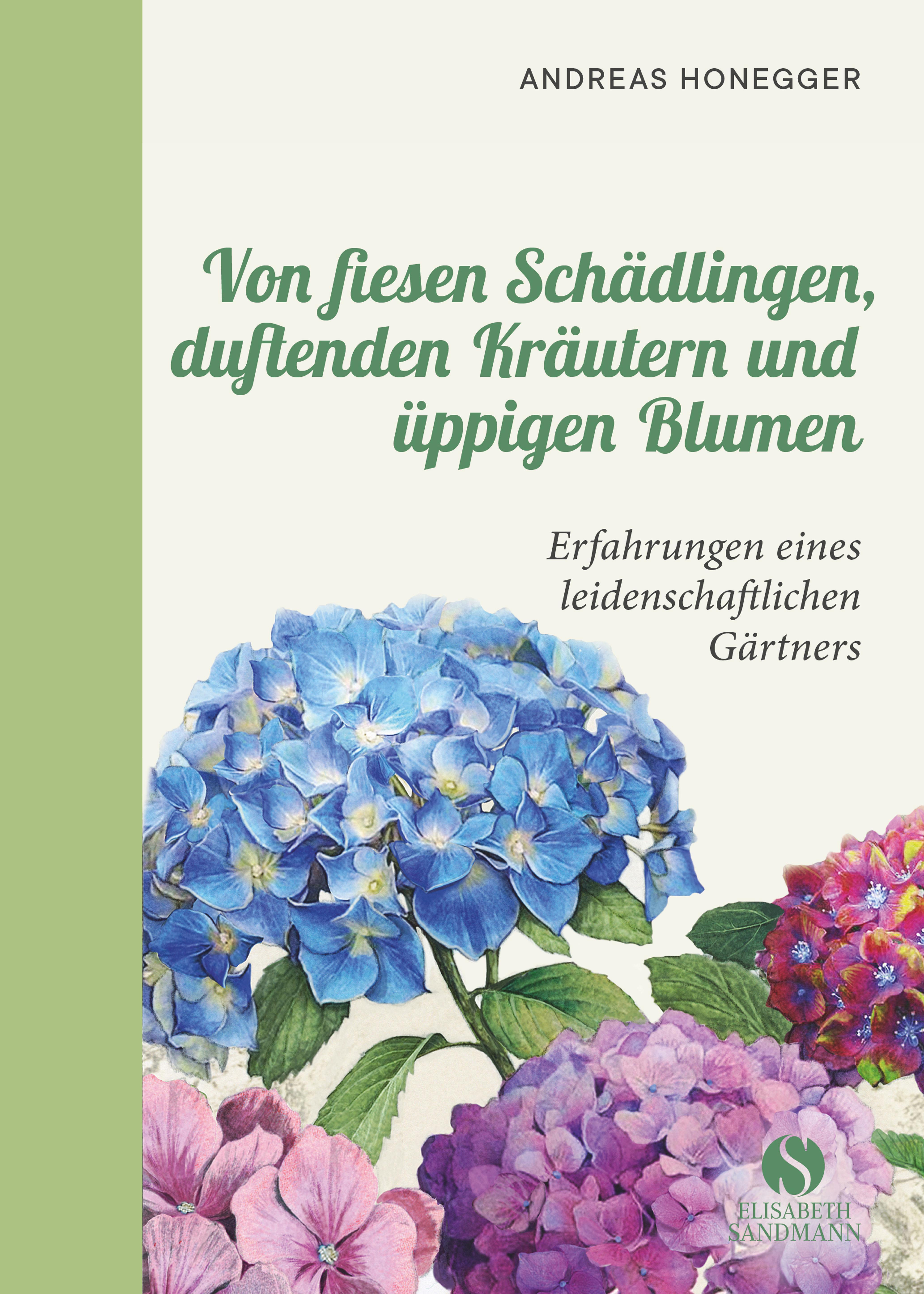 Vorderes Coverbild Von fiesen Schädlingen, duftenden Kräutern und üppigen Blumen