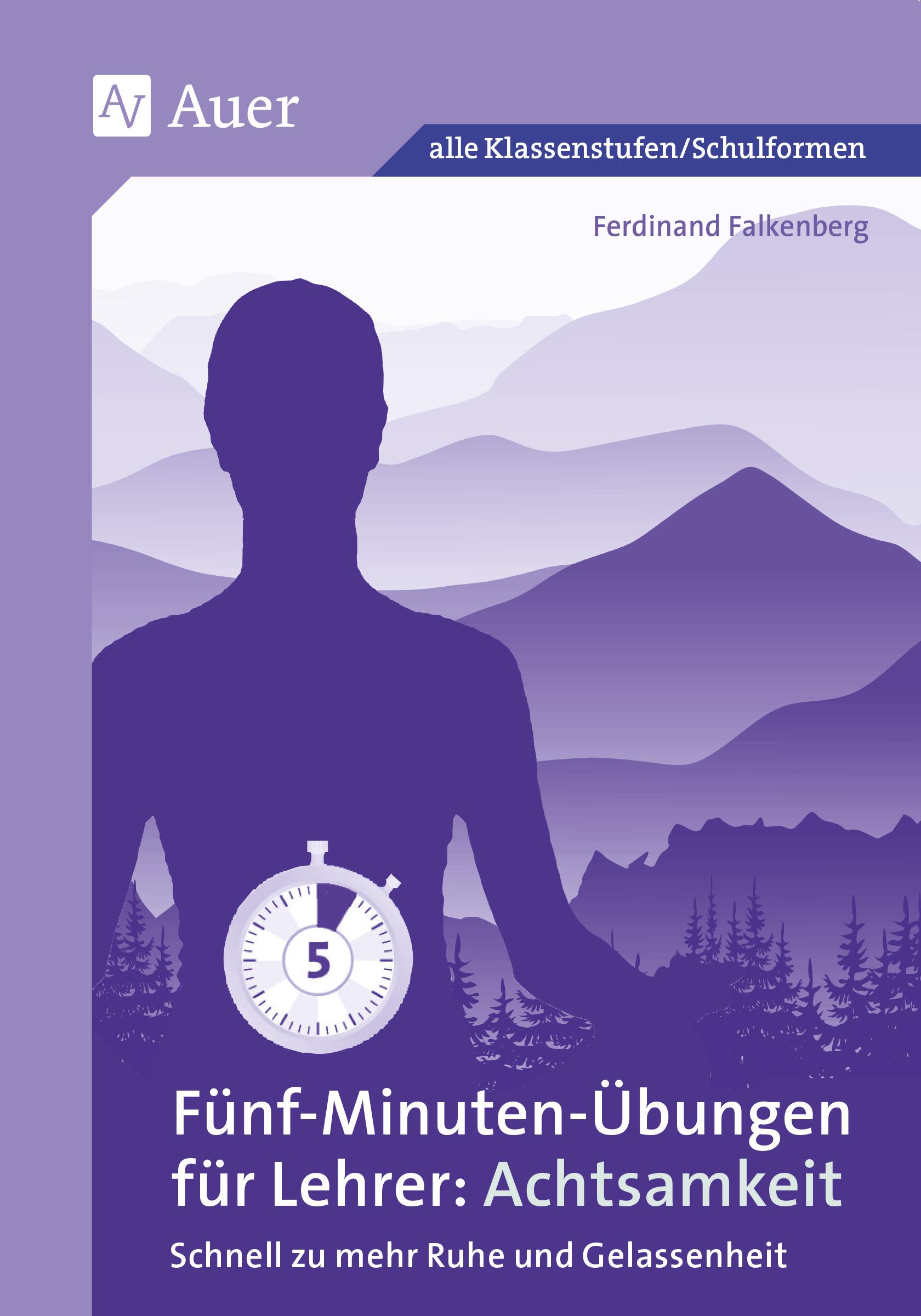 Vorderes Coverbild Fünf-Minuten-Übungen für Lehrer_Achtsamkeit