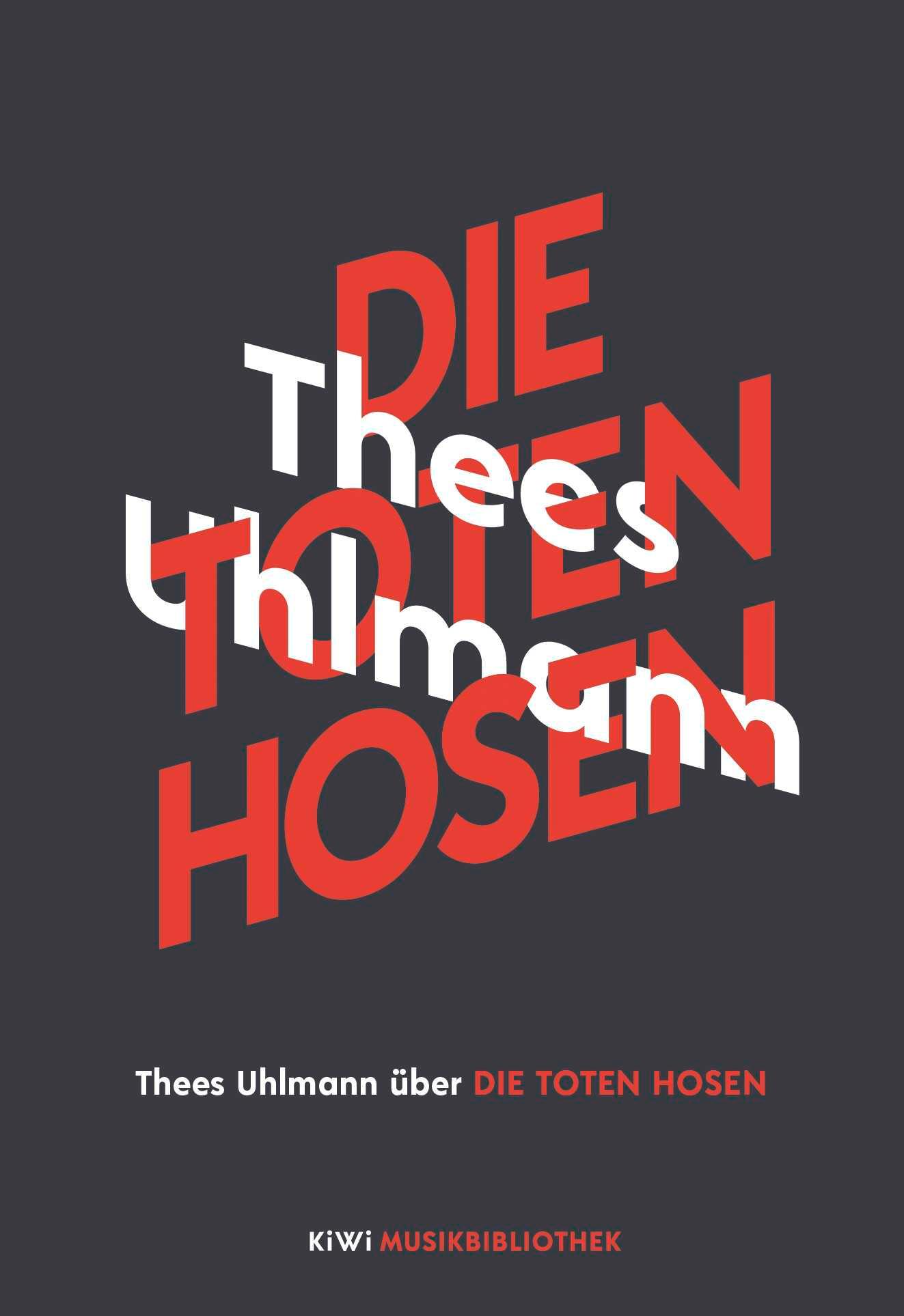 Vorderes Coverbild Thees Uhlmann über Die Toten Hosen