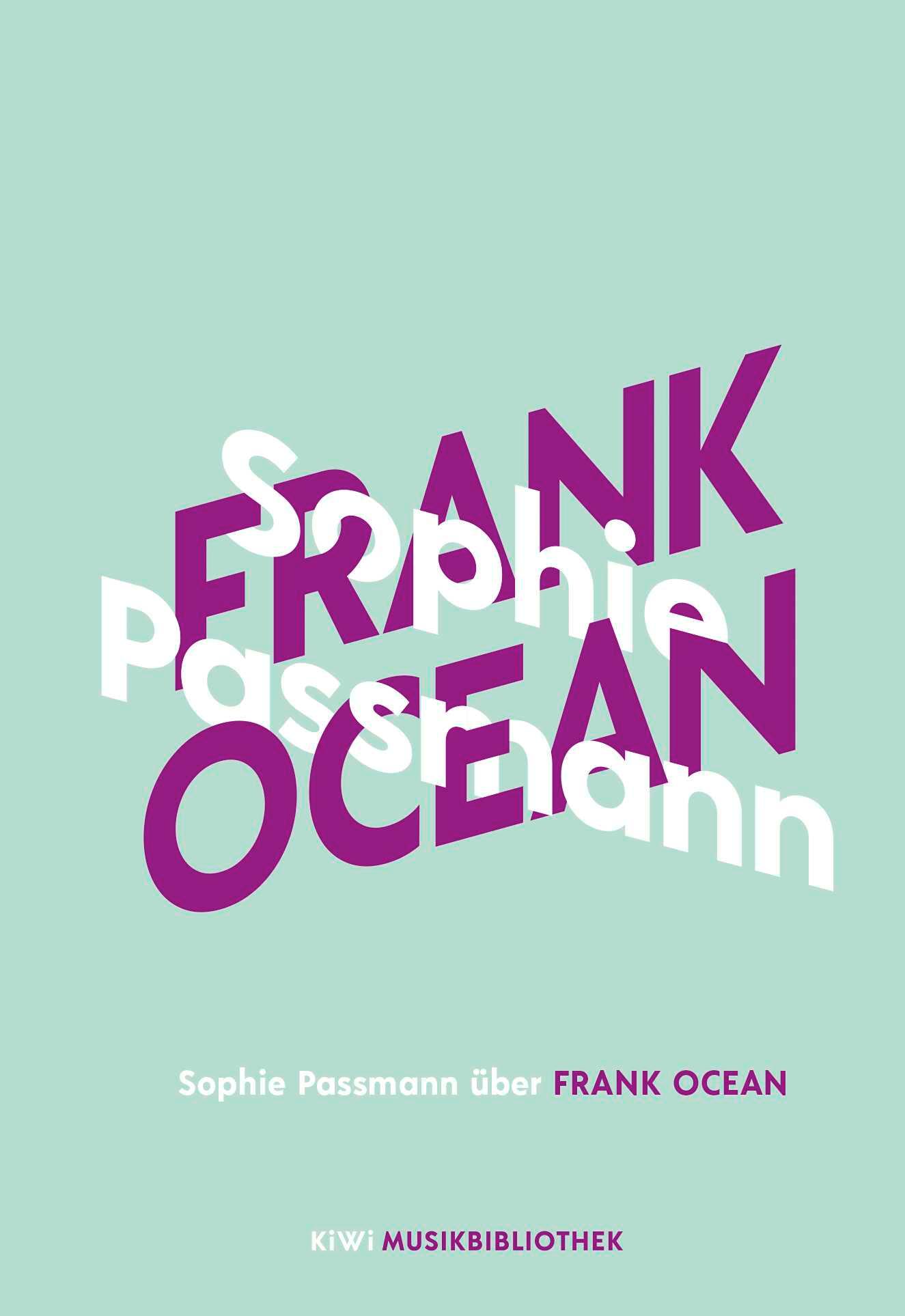 Vorderes Coverbild Sophie Passmann über Frank Ocean