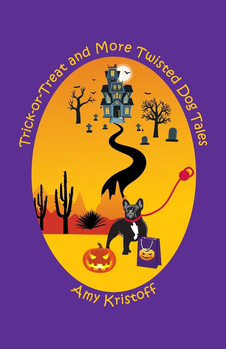 Vorderes Coverbild Trick-or-Treat and More Twisted Dog Tales