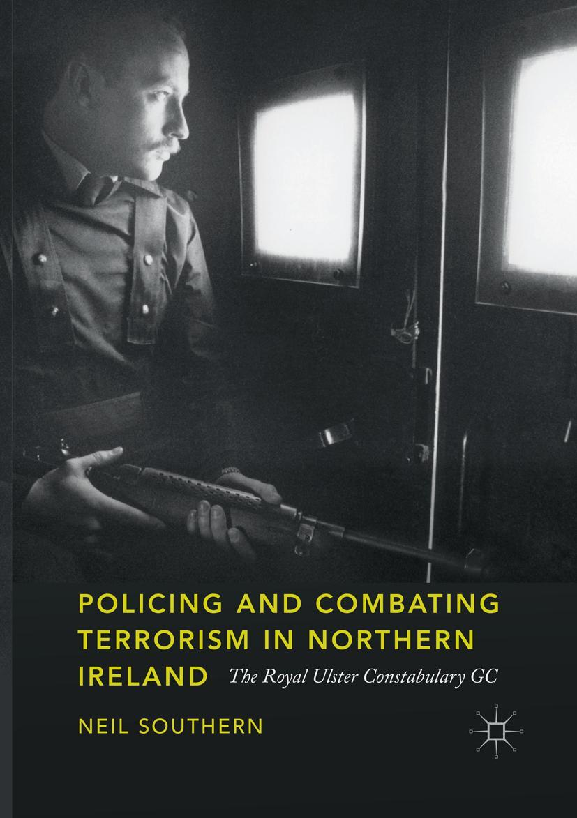 Vorderes Coverbild Policing and Combating Terrorism in Northern Ireland