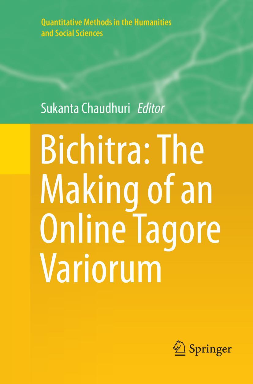 Vorderes Coverbild Bichitra: The Making of an Online Tagore Variorum