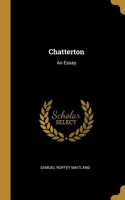 Vorderes Coverbild Chatterton: An Essay