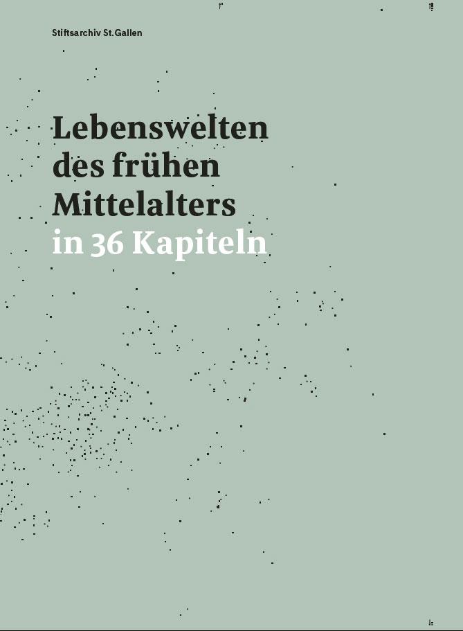 Vorderes Coverbild Lebenswelten des frühen Mittelalters in 36 Kapiteln