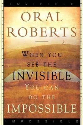 Vorderes Coverbild When You See the Invisible, You Can Do the Impossible