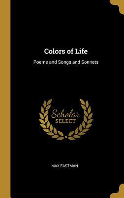Vorderes Coverbild Colors of Life: Poems and Songs and Sonnets