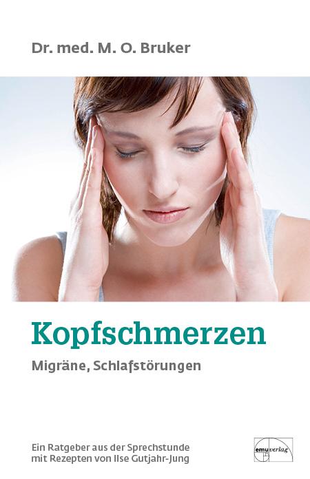 Vorderes Coverbild Hilfe bei Kopfschmerzen, Migräne und Schlaflosigkeit