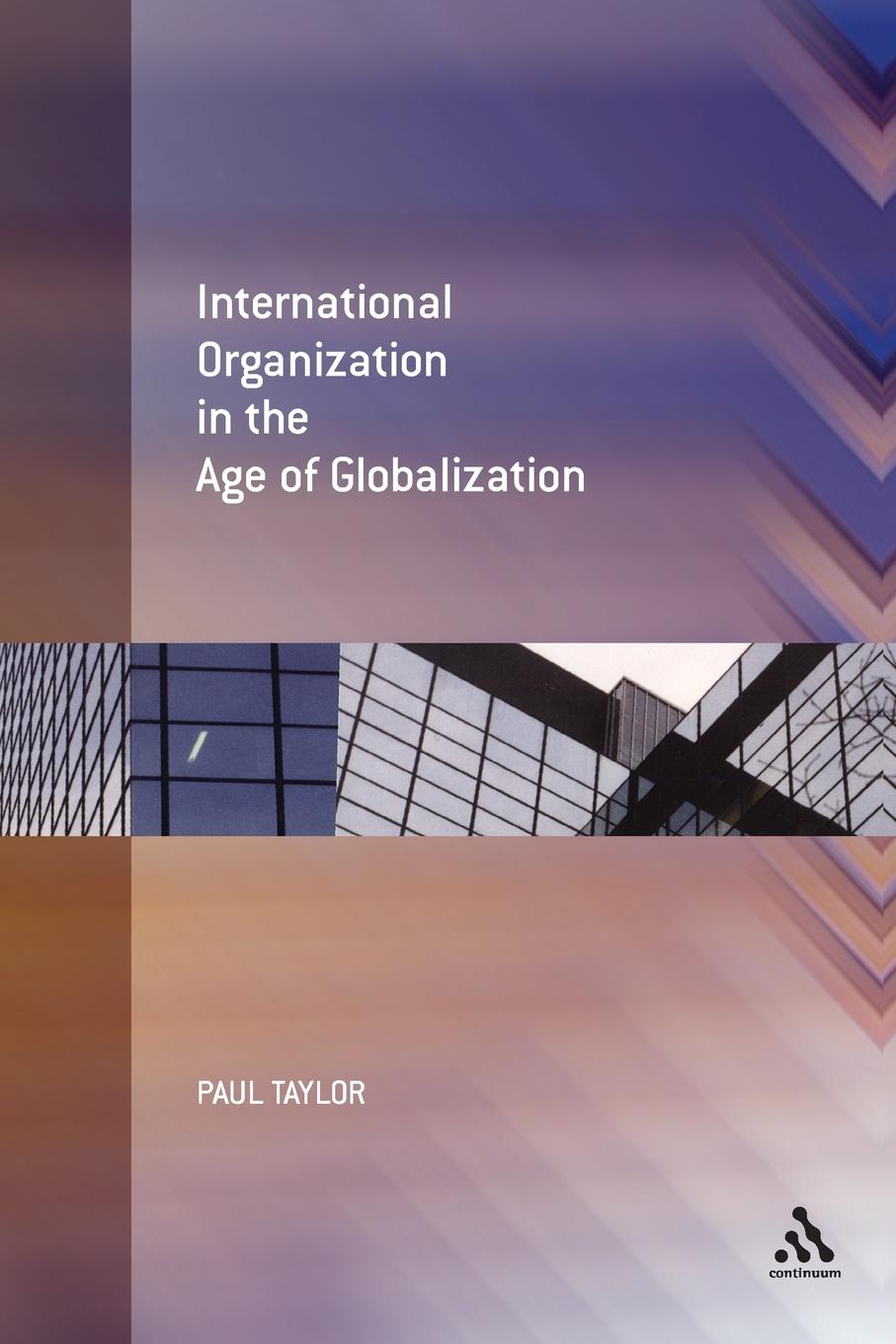Vorderes Coverbild International Organization in the Age of Globalization