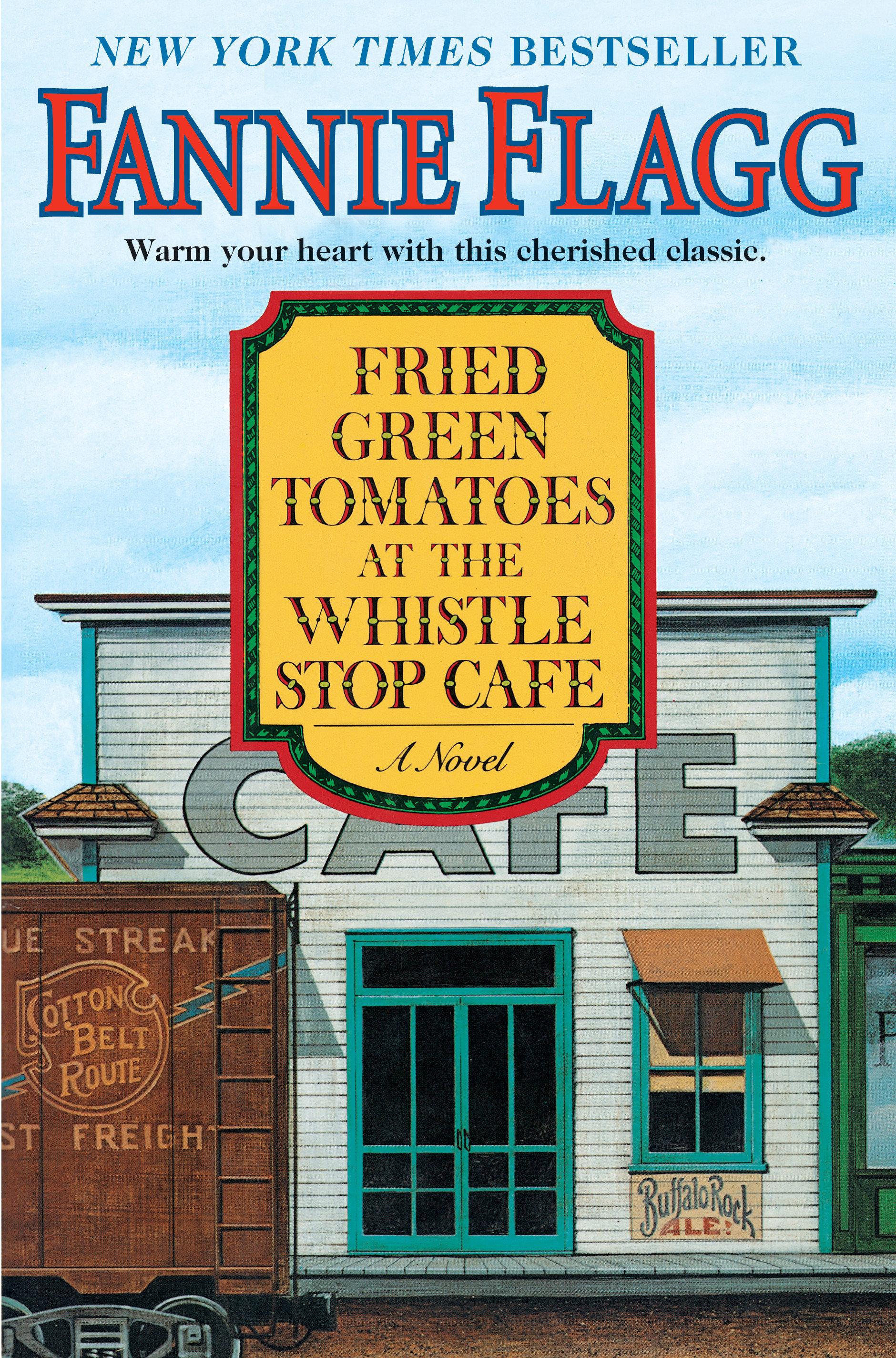Vorderes Coverbild Fried Green Tomatoes at the Whistle Stop Cafe