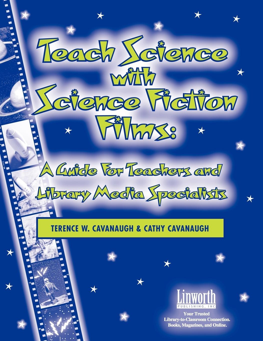 Vorderes Coverbild Teach Science with Science Fiction Films