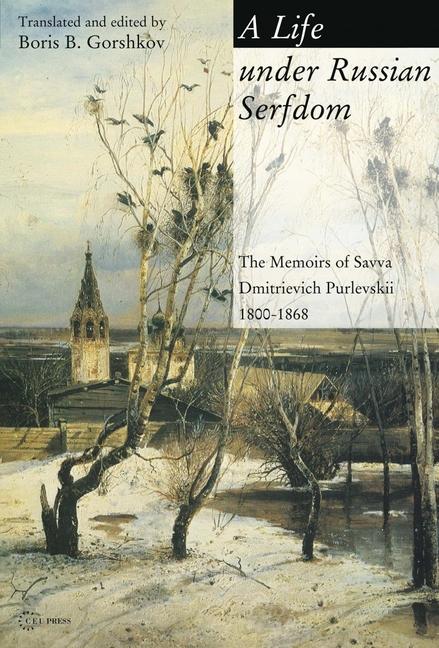 Vorderes Coverbild A Life under Russian Serfdom