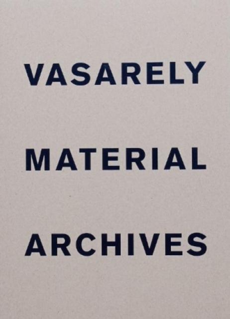 Vorderes Coverbild Vasarely Material Archives
