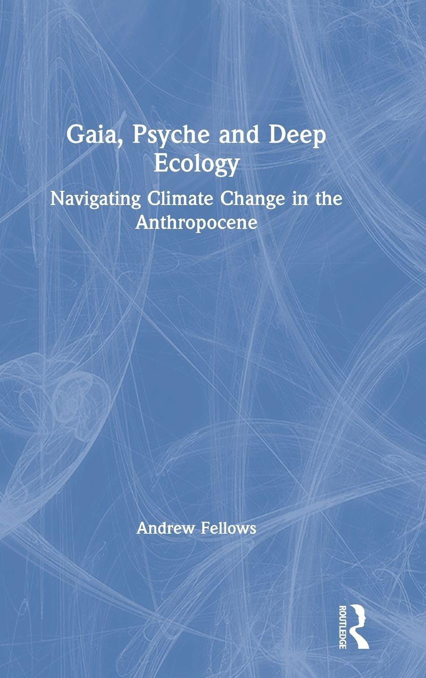Vorderes Coverbild Gaia, Psyche and Deep Ecology