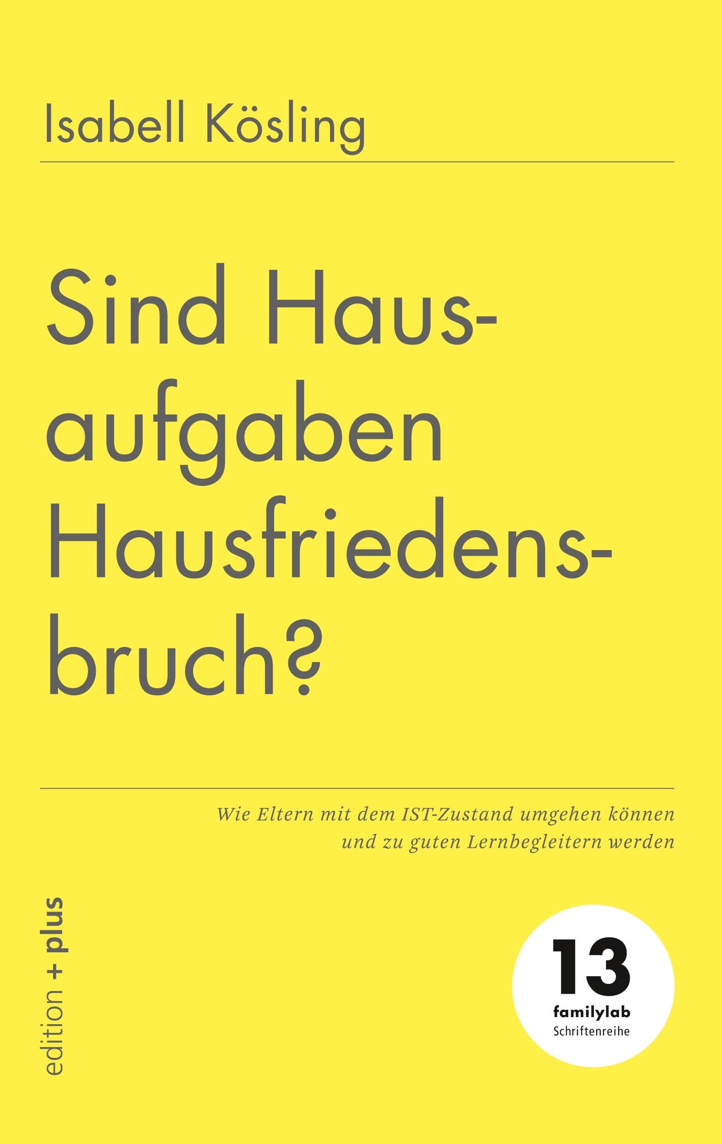 Vorderes Coverbild Sind Hausaufgaben Hausfriedensbruch?