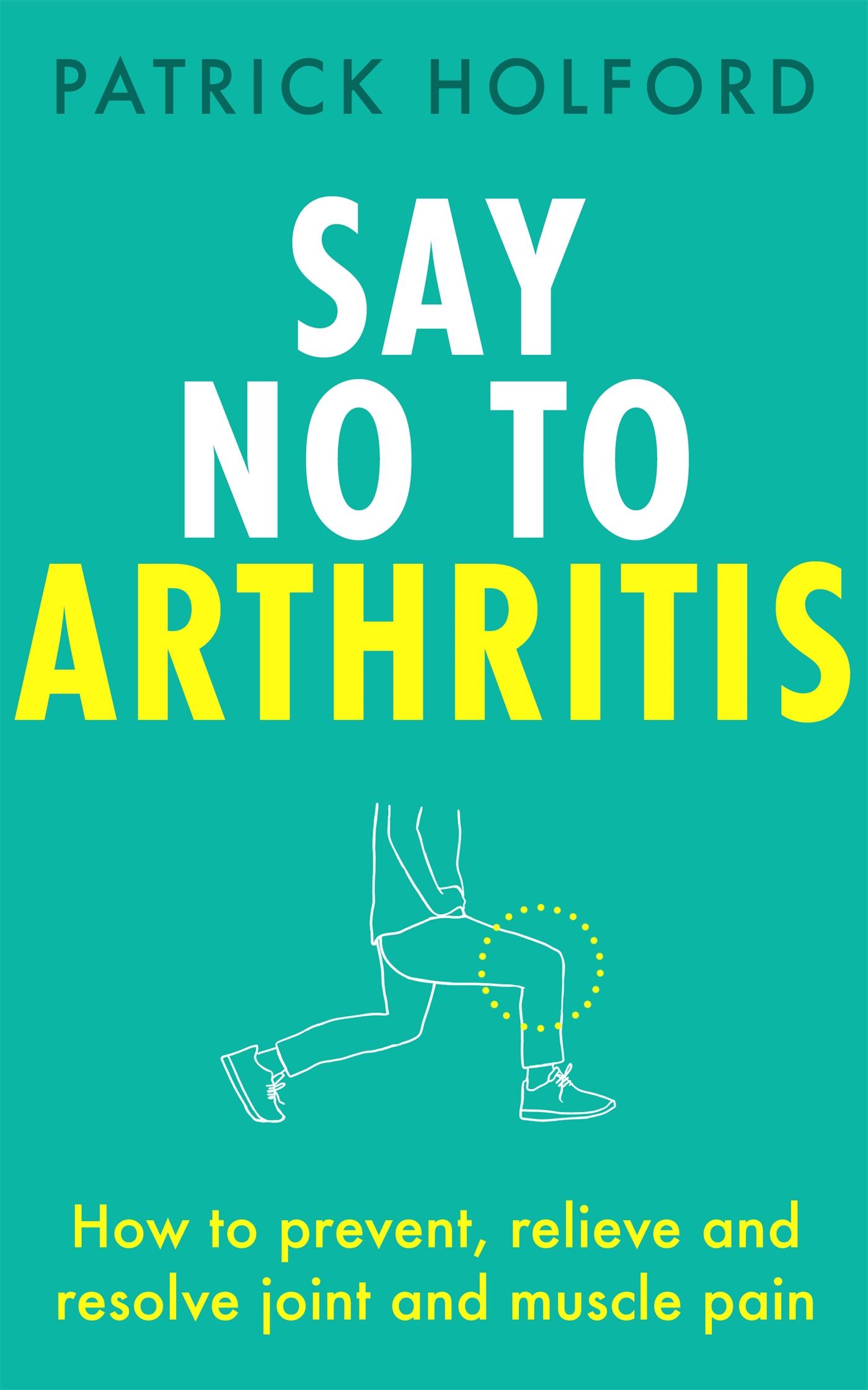 Vorderes Coverbild Say No to Arthritis