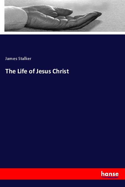 Vorderes Coverbild The Life of Jesus Christ