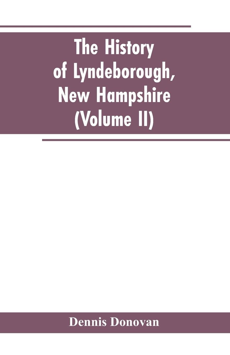 Vorderes Coverbild The History of Lyndeborough, New Hampshire (Volume II)