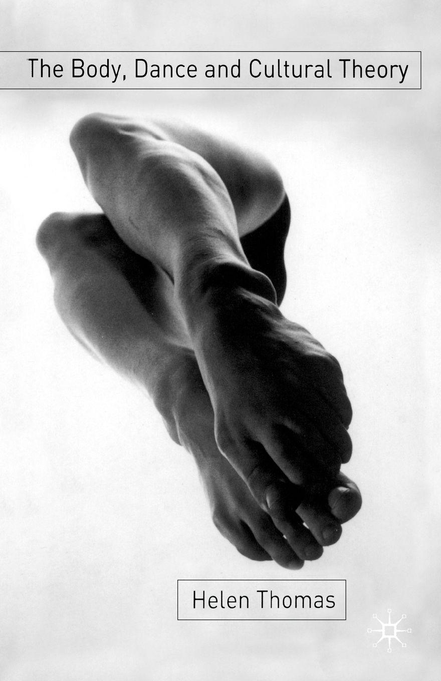 Vorderes Coverbild The Body, Dance and Cultural Theory