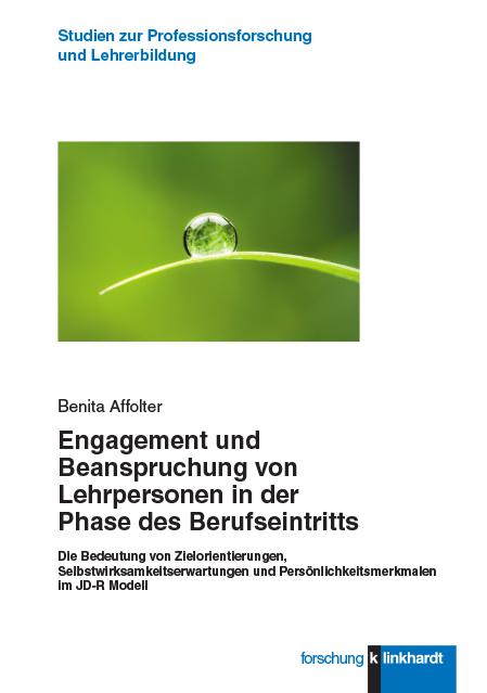 Vorderes Coverbild Engagement und Beanspruchung von Lehrpersonen in der Phase des Berufseintritts