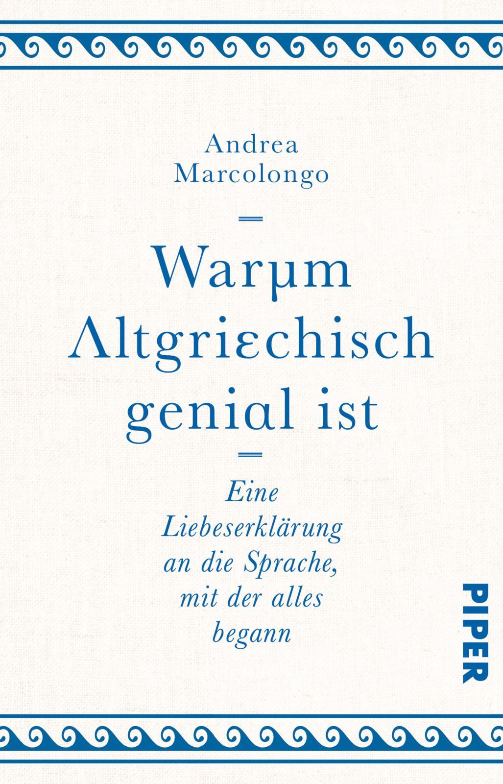 Vorderes Coverbild Warum Altgriechisch genial ist
