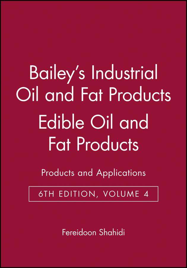 Vorderes Coverbild Bailey's Industrial Oil and Fat Products, Edible Oil and Fat Products