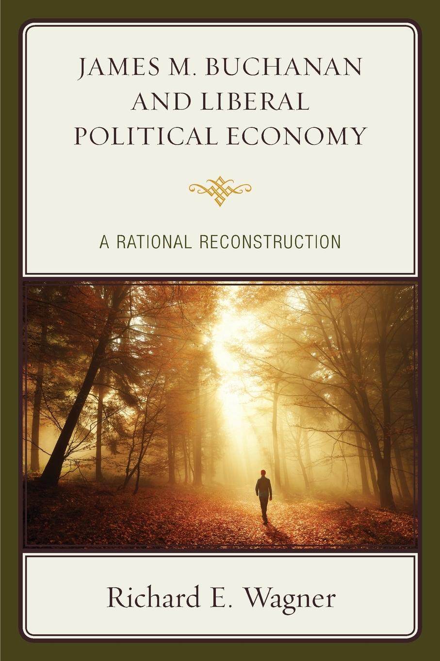 Vorderes Coverbild James M. Buchanan and Liberal Political Economy