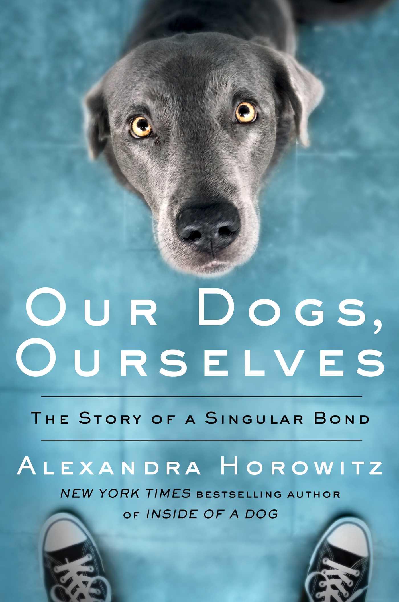 Vorderes Coverbild Our Dogs, Ourselves