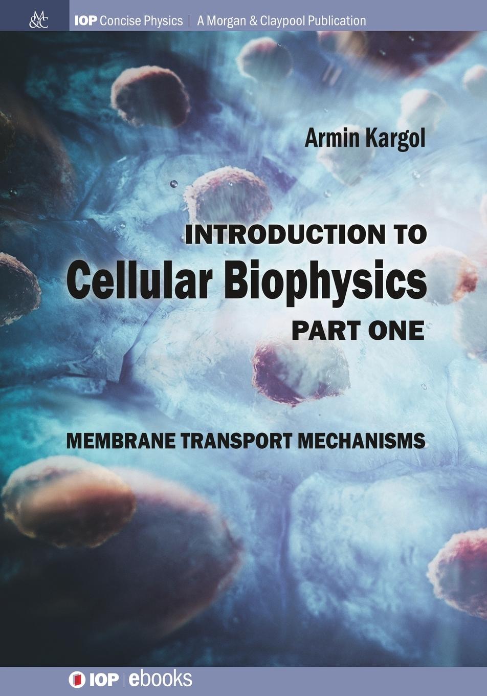 Vorderes Coverbild Introduction to Cellular Biophysics, Volume 1