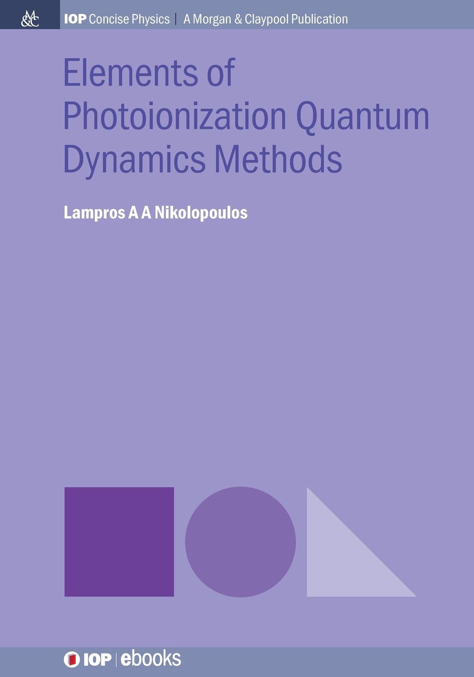 Vorderes Coverbild Elements of Photoionization Quantum Dynamics Methods