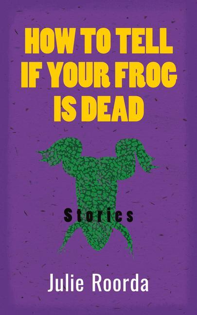 Vorderes Coverbild How to Tell If Your Frog Is Dead