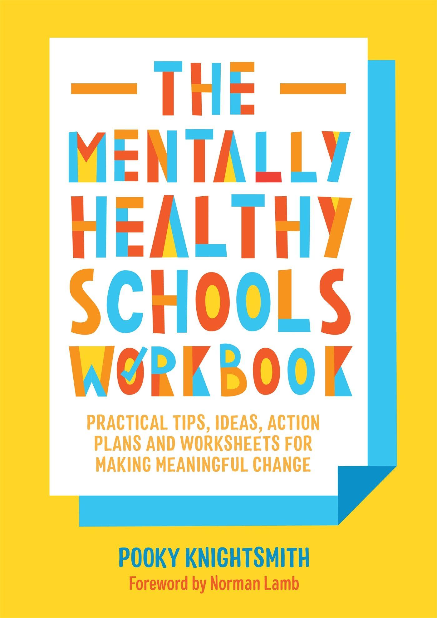 Vorderes Coverbild The Mentally Healthy Schools Workbook