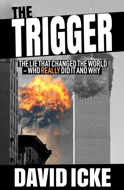 Vorderes Coverbild The Trigger: The Lie That Changed the World