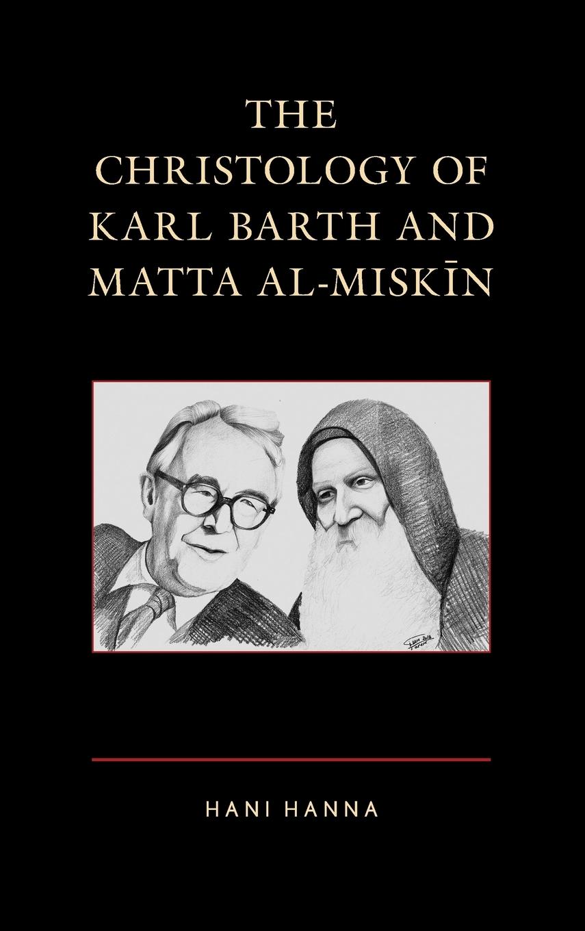 Vorderes Coverbild Christology of Karl Barth and Matta al-Miskin
