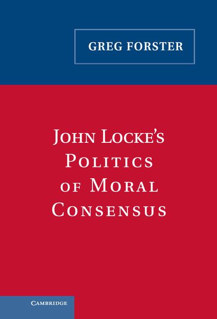 Vorderes Coverbild John Locke's Politics of Moral Consensus
