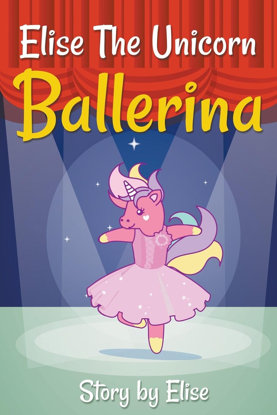 Vorderes Coverbild Elise The Unicorn Ballerina