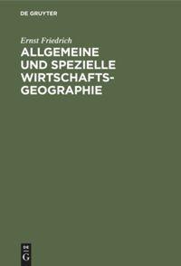 Vorderes Coverbild Allgemeine und spezielle Wirtschaftsgeographie