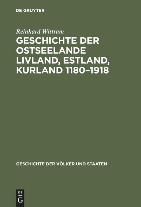 Vorderes Coverbild Geschichte der Ostseelande Livland, Estland, Kurland 1180-1918