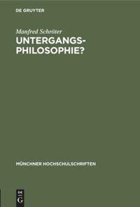 Vorderes Coverbild Untergangs-Philosophie?