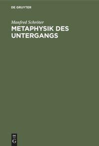 Vorderes Coverbild Metaphysik des Untergangs
