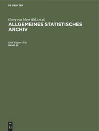 Vorderes Coverbild Allgemeines Statistisches Archiv. Band 33